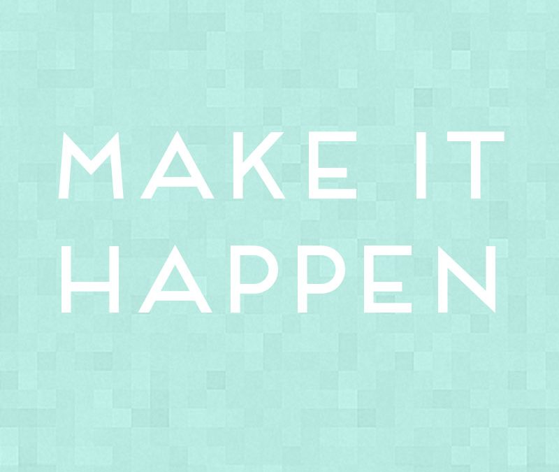 Creative Manifest for 2014: Make it happen!