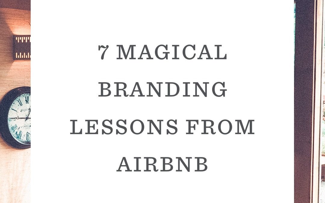 7 Magical Branding Lessons from Airbnb