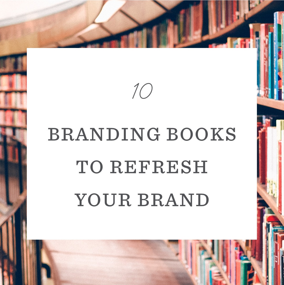 10 Branding Books to Refresh Your Business in 2021