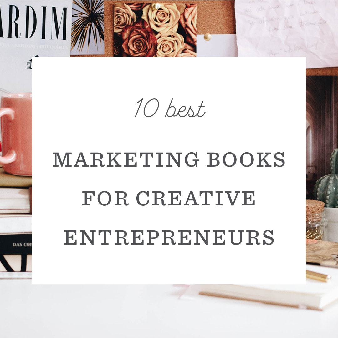 Best Marketing Books for Creative Entrepreneurs